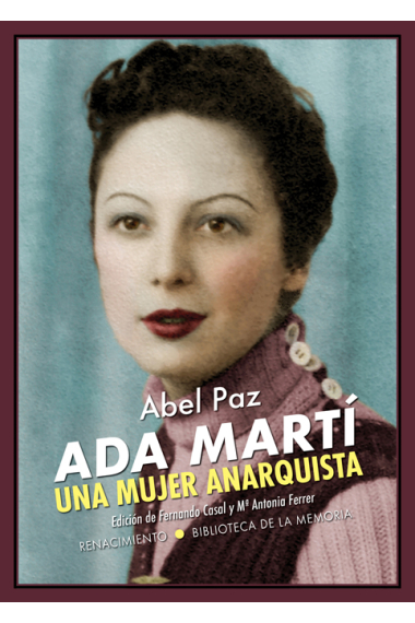 Ada Martí. Una mujer anarquista. Ensayo biográfico