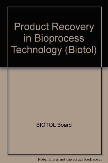 Product Recovery in Bioprocess Technology