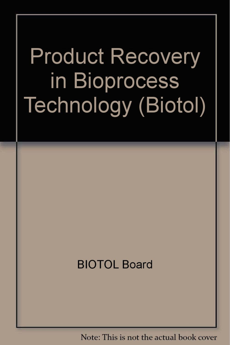 Product Recovery in Bioprocess Technology