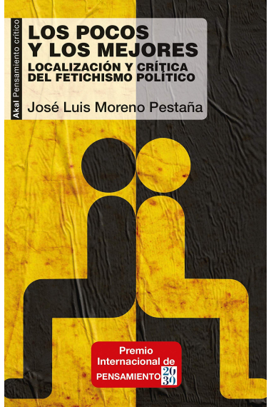 Los pocos y los mejores. Localización y crítica del fetichismo político