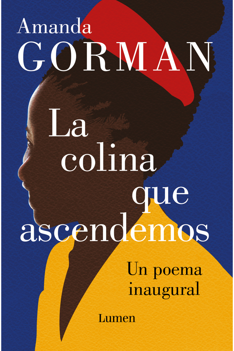 La colina que ascendemos. Un poema inaugural