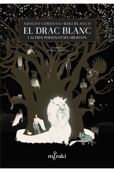 El drac blanc i altres personatges oblidats