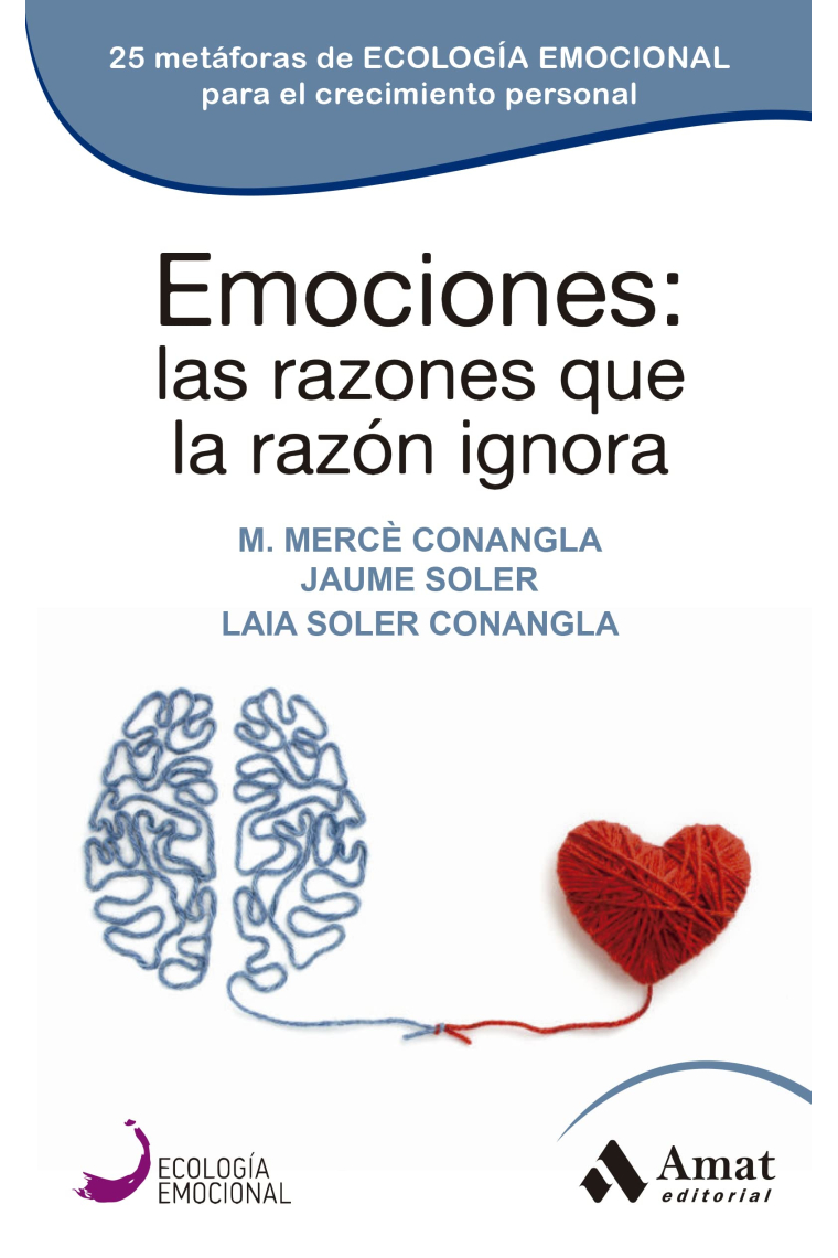 Emociones: las razones que la razón ignora