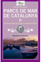 Parcs de Mar de Catalunya II. De la serralada de Marina al delta de l'Ebre