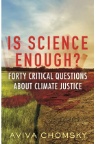 Is Science Enough?: Forty Critical Questions About Climate Justice