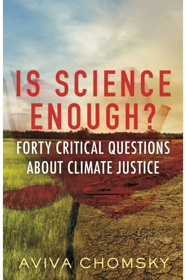 Is Science Enough?: Forty Critical Questions About Climate Justice