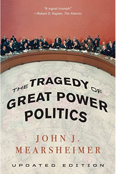 The Tragedy of Great Power Politics