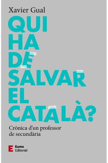 Qui ha de salvar el català? Crònica d'un professor de secundària