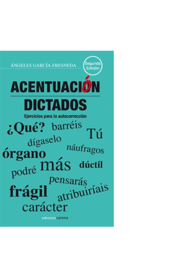 Acentuación. Dictados. Ejercicios para la autocorrección