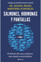 Salmones, hormonas y pantallas. El disfrute del amor auténtico, visto desde la salud pública