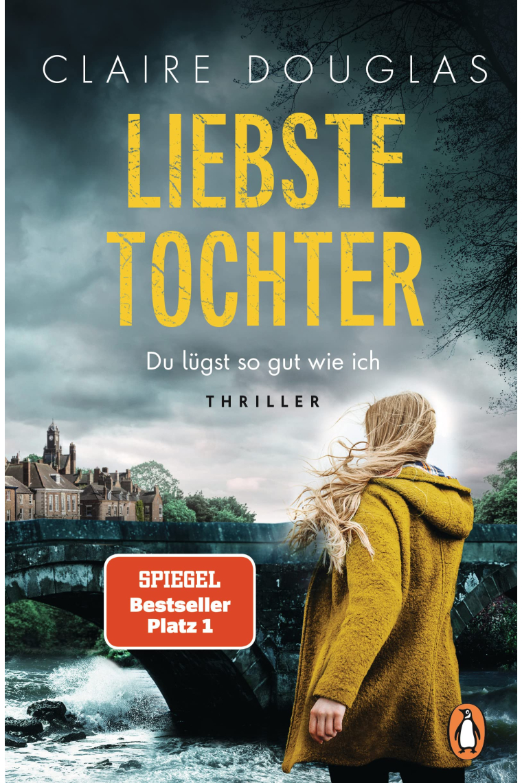 Liebste Tochter - Du lügst so gut wie ich