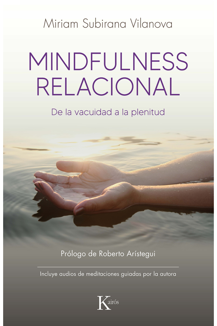 Mindfulness relacional. De la vacuidad a la plenitud