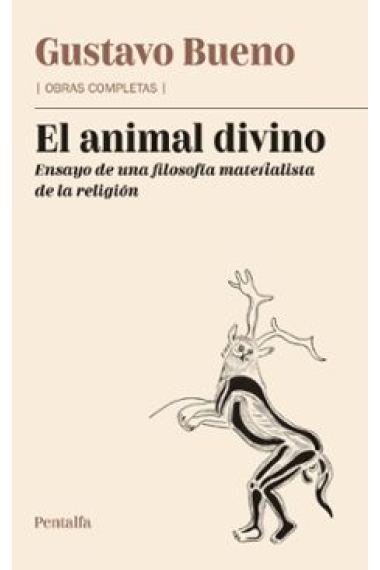 El animal divino: ensayo de una filosofía materialista de la religión