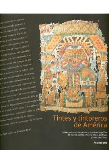 Tintes y tintoreros de América