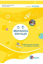 Mediación Escolar. Cuaderno para la formación de mediadores