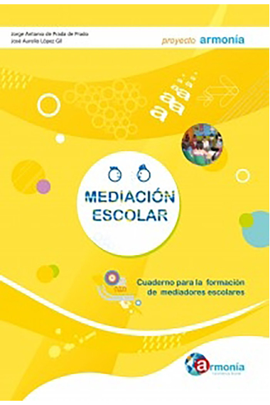 Mediación Escolar. Cuaderno para la formación de mediadores