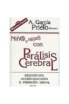 Niños y niñas con parálisis cerebral. Descripción. acción educativa e inserción social