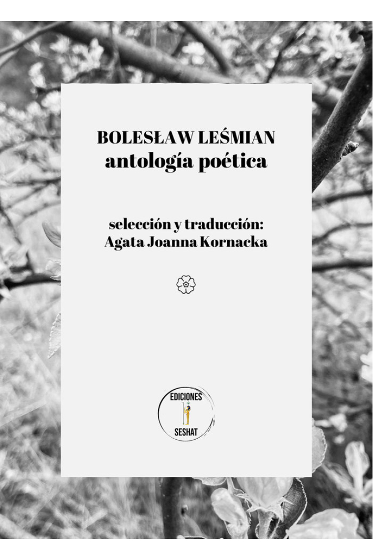 Boleslaw Lesmian. Antología poética