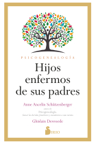 Hijos enfermos de sus padres. Psicogenealogía