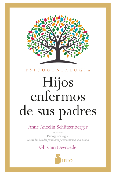 Hijos enfermos de sus padres. Psicogenealogía