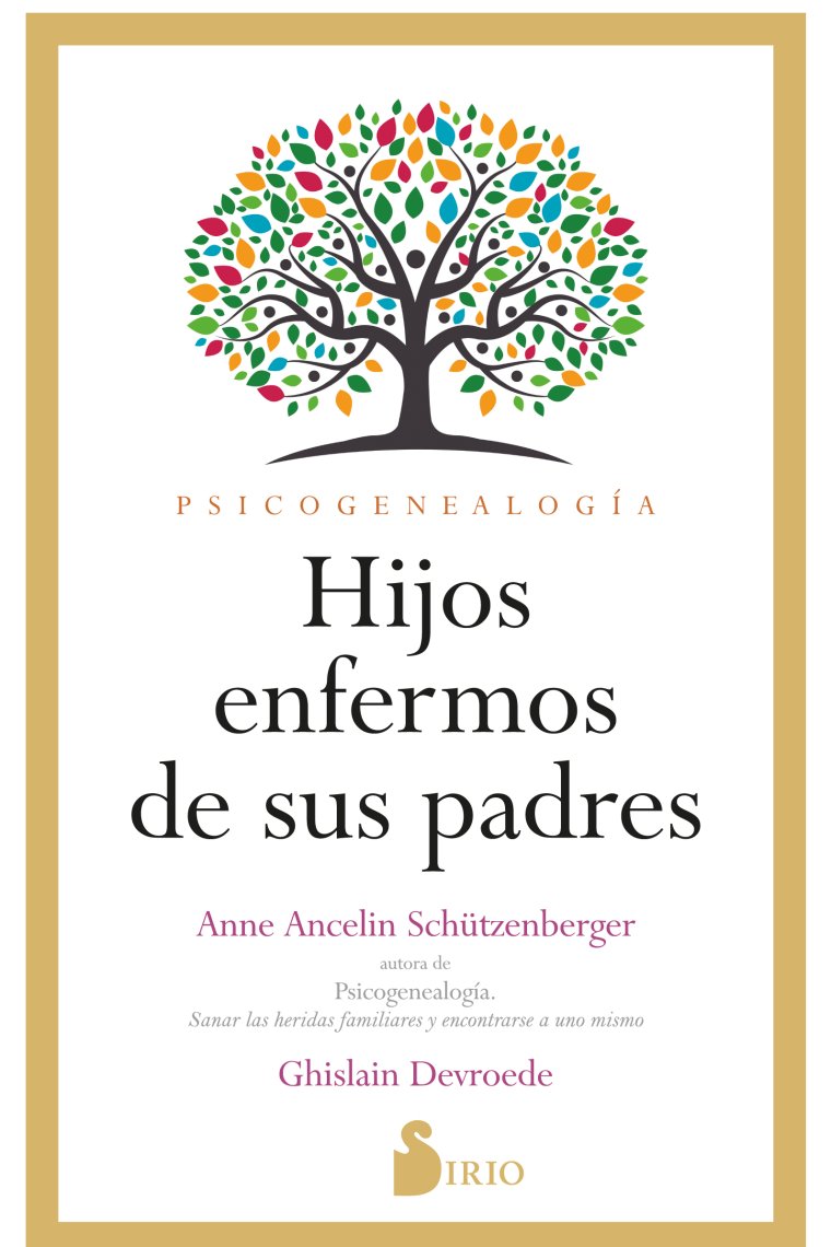 Hijos enfermos de sus padres. Psicogenealogía