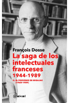 La saga de los intelectuales franceses, 1944-1989. Vol. II: El porvenir en migajas (1968-1989)