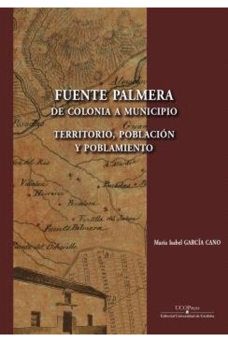 FUENTE PALMERA, DE COLONIA A MUNICIPIO