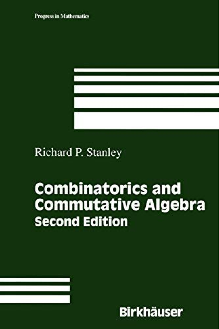 Combinatorics and Commutative Algebra (Progress in Mathematics, 41)