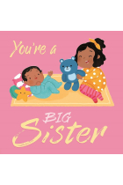 YOU ARE A BIG SISTER