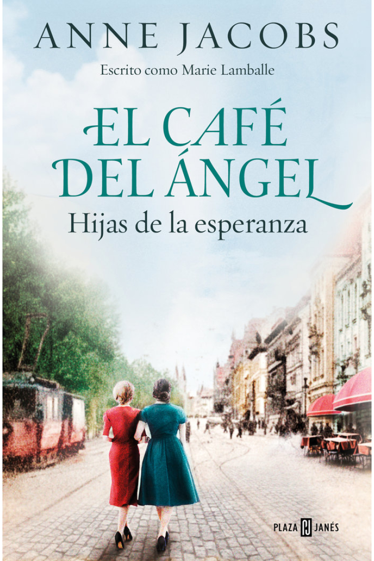 El café del ángel. Hijas de la esperanza. (Café del Ángel 3)