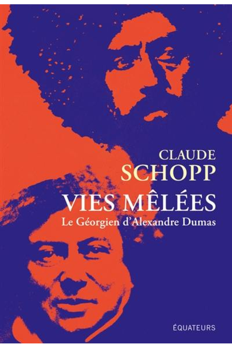 Vies mêlées - Le Géorgien d'Alexandre Dumas