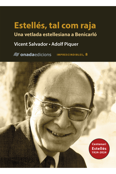 Estellés, tal com raja: una vetlada estellesiana a Benicarló