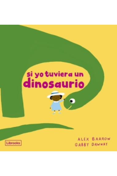 Si yo tuviera un dinosaurio