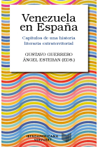 Venezuela en España: capítulos de una historia literaria extraterritorial