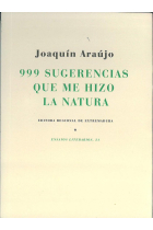 999 SUGERENCIAS QUE ME HIZO LA NATURA