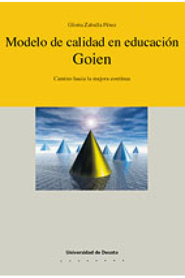 Modelo de calidad en educación. Goien. Camino hacia la mejora contínua