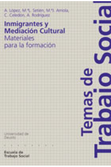 Inmigrantes y mediación cultural. Materiales para cursos de formación