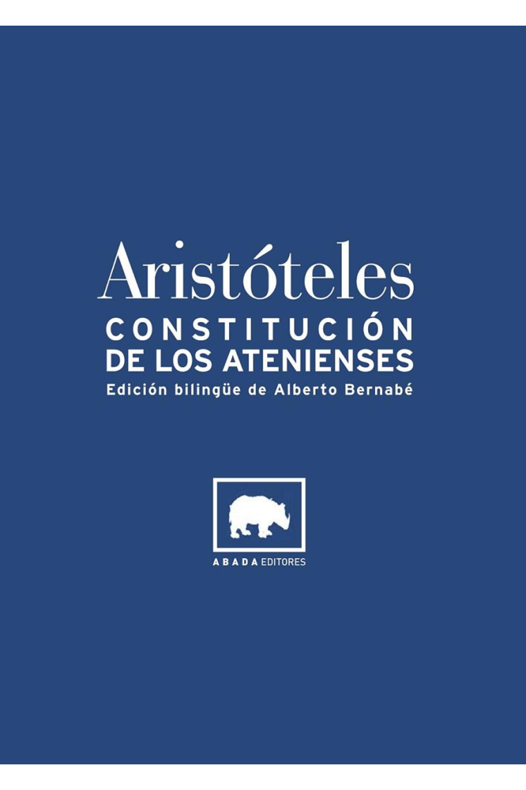 Constitución de los atenienses (Edición bilingüe de Alberto Bernabé)