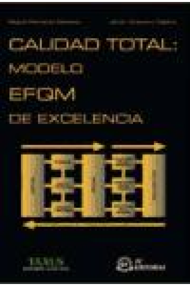 Calidad total: Modelo EFQM de excelencia