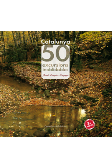 Catalunya. 50 excursions inoblidables