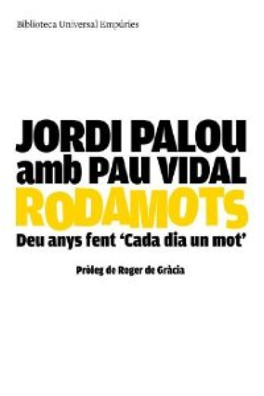 Rodamots. Deu anys fent Cada dia un mot