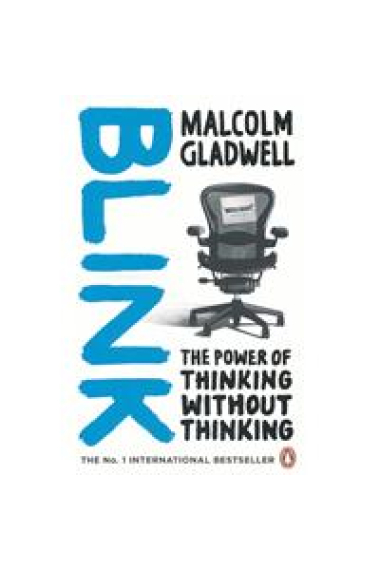 Blink: The Power of Thinking Without Thinking