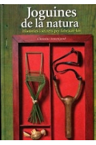 Joguines de la natura. Històries i secrets per fabricar-les