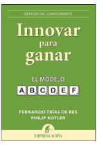 Innovar para ganar. El modelo ABCDEF