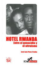 Hotel Rwanda. Entre el genocidio y el altruismo