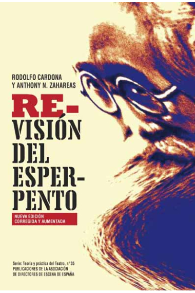 Re-visión del esperpento: como realidad estética y metáfora histórica (Nueva edición corregida y aumentada)