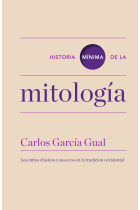 Historia mínima de la mitología: los mitos clásicos y sus ecos en la tradición occidental