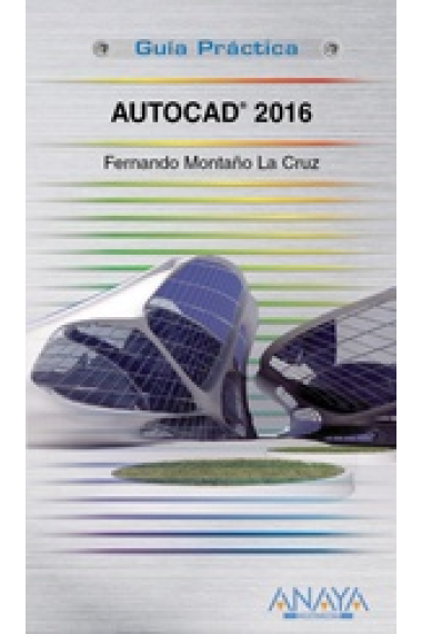 Autocad 2016. Guía práctica