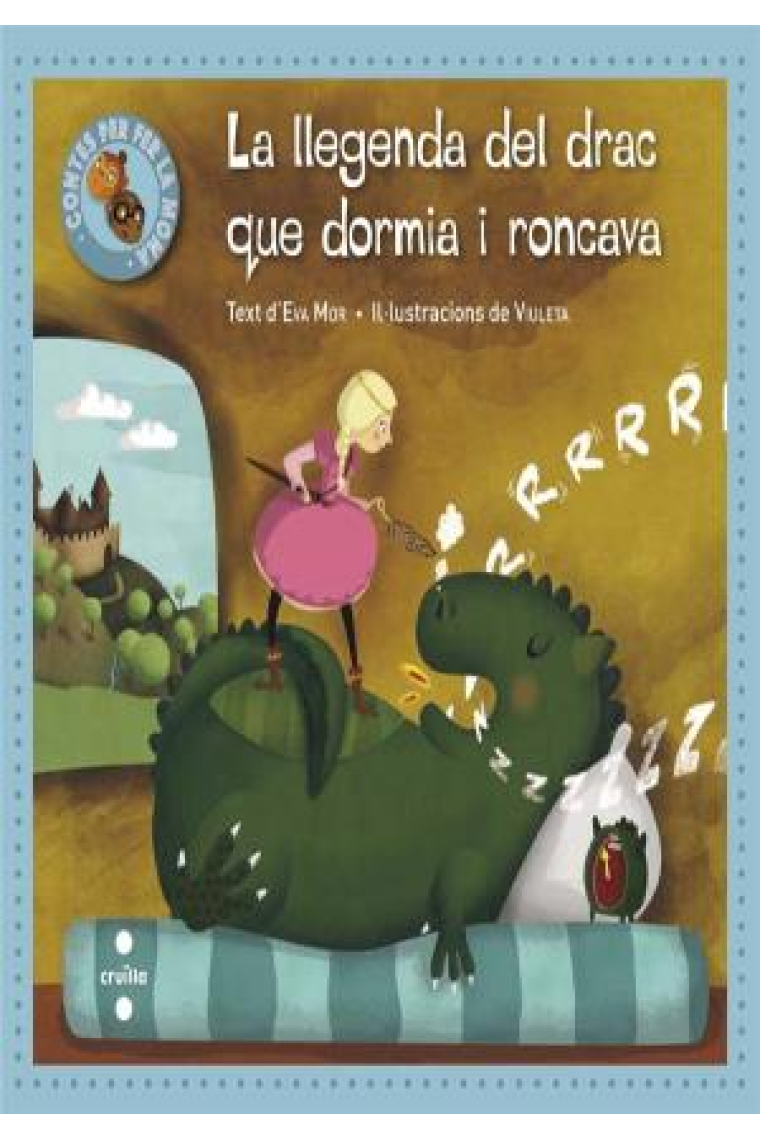 Contes per fer la mona 1. La llegenda del drac que dormia i roncava