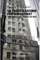 Un paseo aleatorio por wall street. La estrategia para invertir con éxito